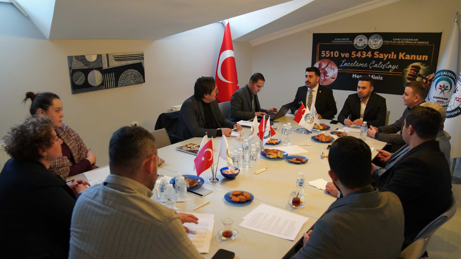 5510 ve 5434 Sayılı Kanunları İnceleme Çalıştayı
