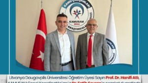 Litvanya Daugavpils Üniversitesi’nden Prof. Dr. Hanifi Atlı’dan KAMUSAM’a Ziyaret