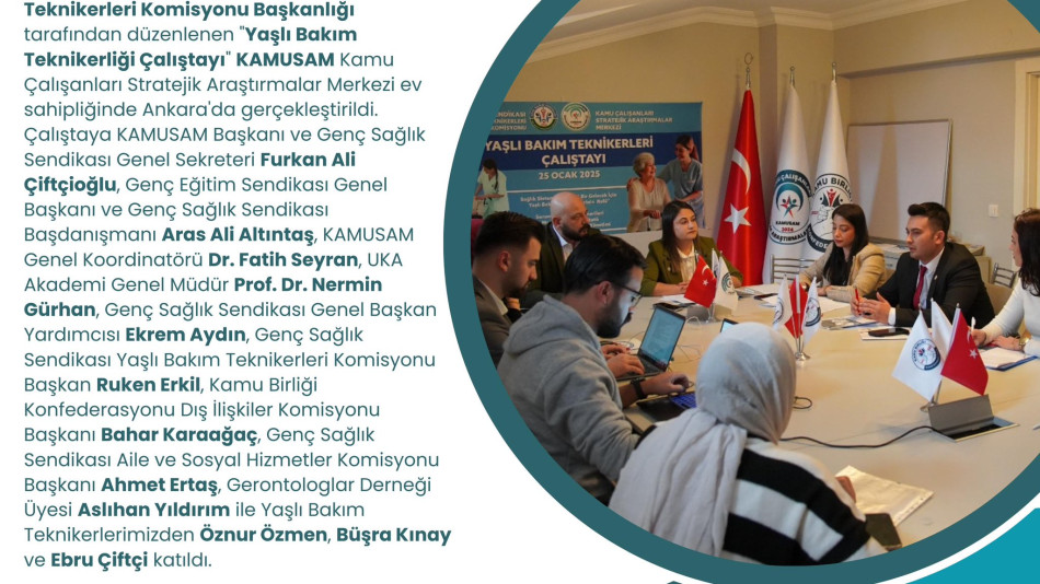 Genç Sağlık Sendikası Yaşlı Bakım Teknikerleri Çalıştayı KAMUSAM’da Başarıyla Tamamlandı!